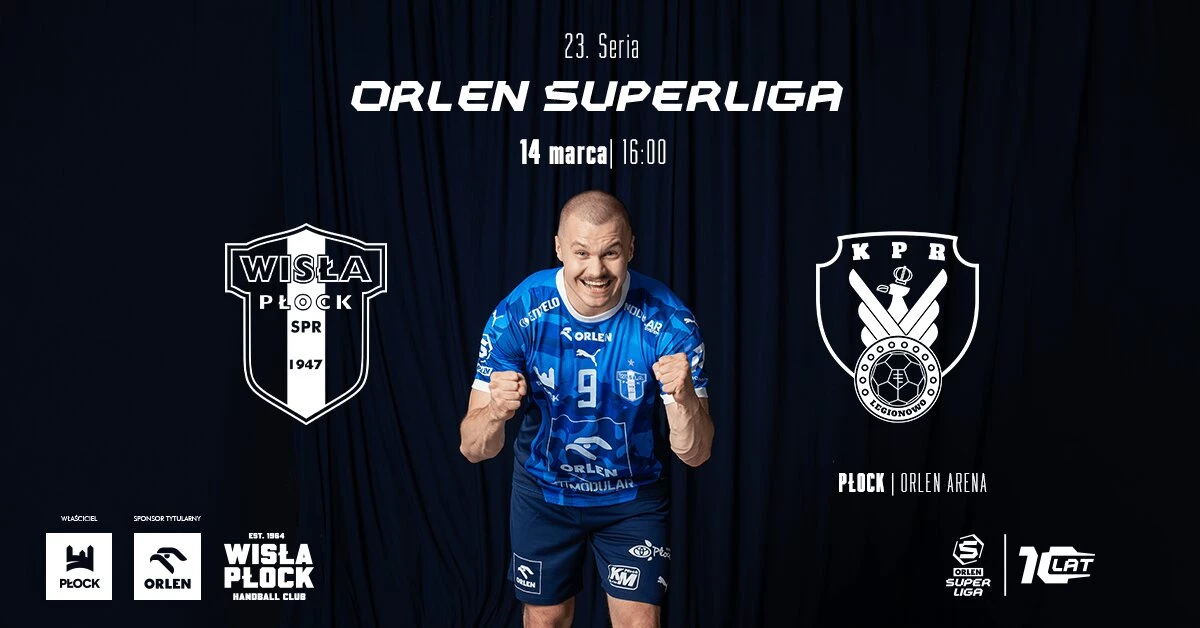 ORLEN Wisła Płock vs Zepter KPR Legionowo
