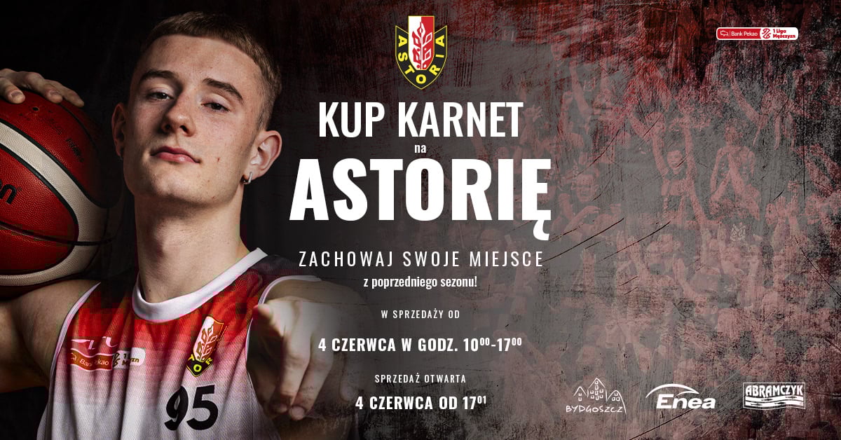 Karnety | Enea Abramczyk Astoria Bydgoszcz 2025/2026